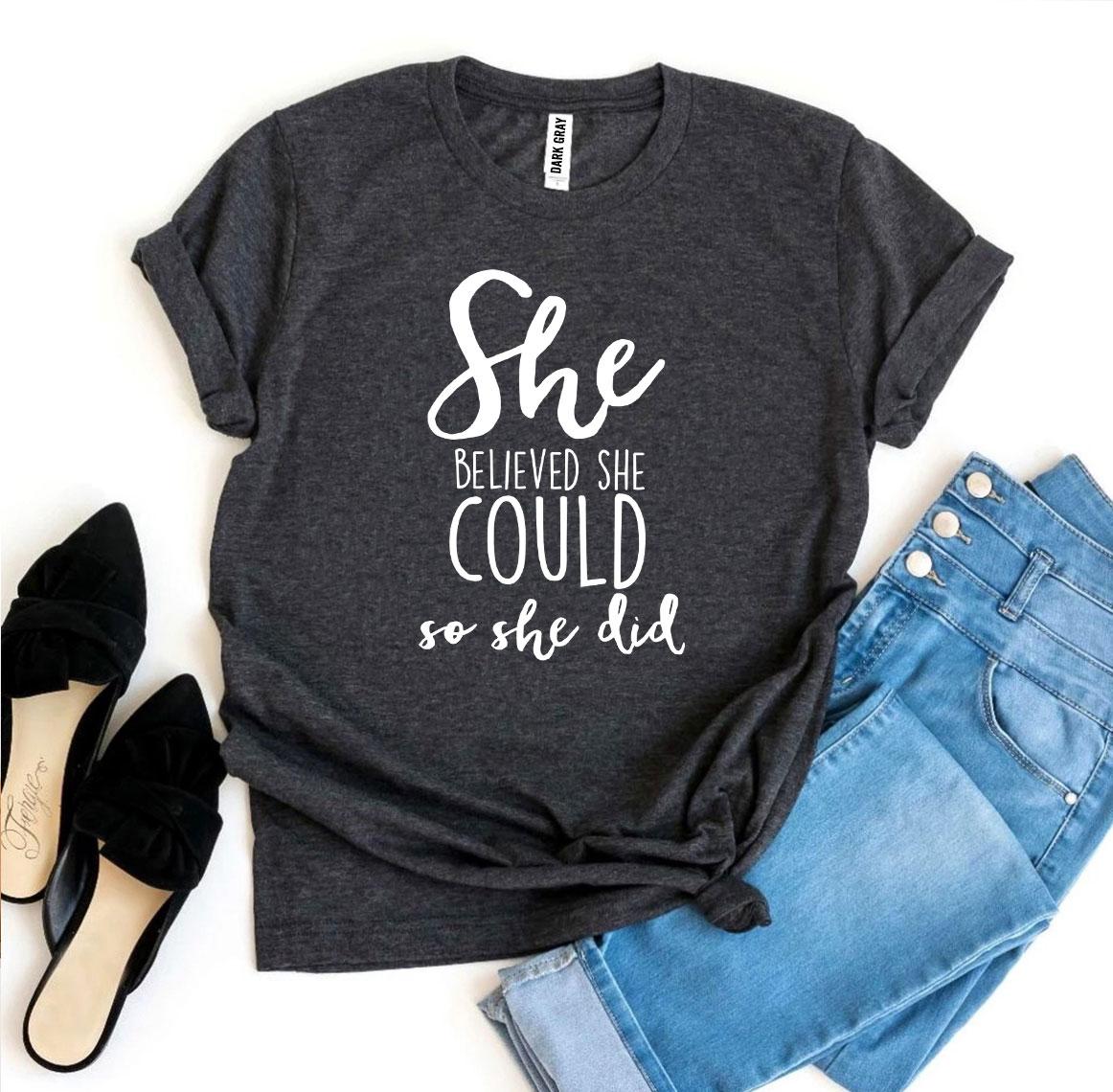 She Believed She Could | Women's Empowerment Cotton Tee
