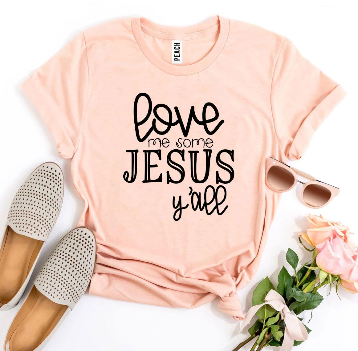 Love Me Some Jesus | Soft Everyday Faith Tee
