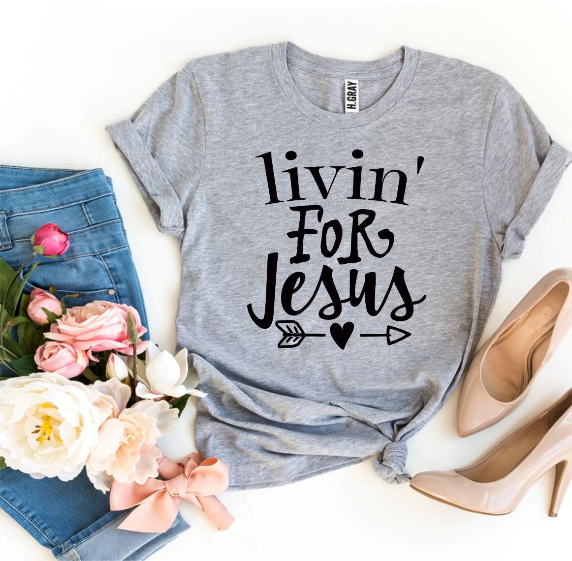 Living for Jesus | Premium Cotton Faith Tee