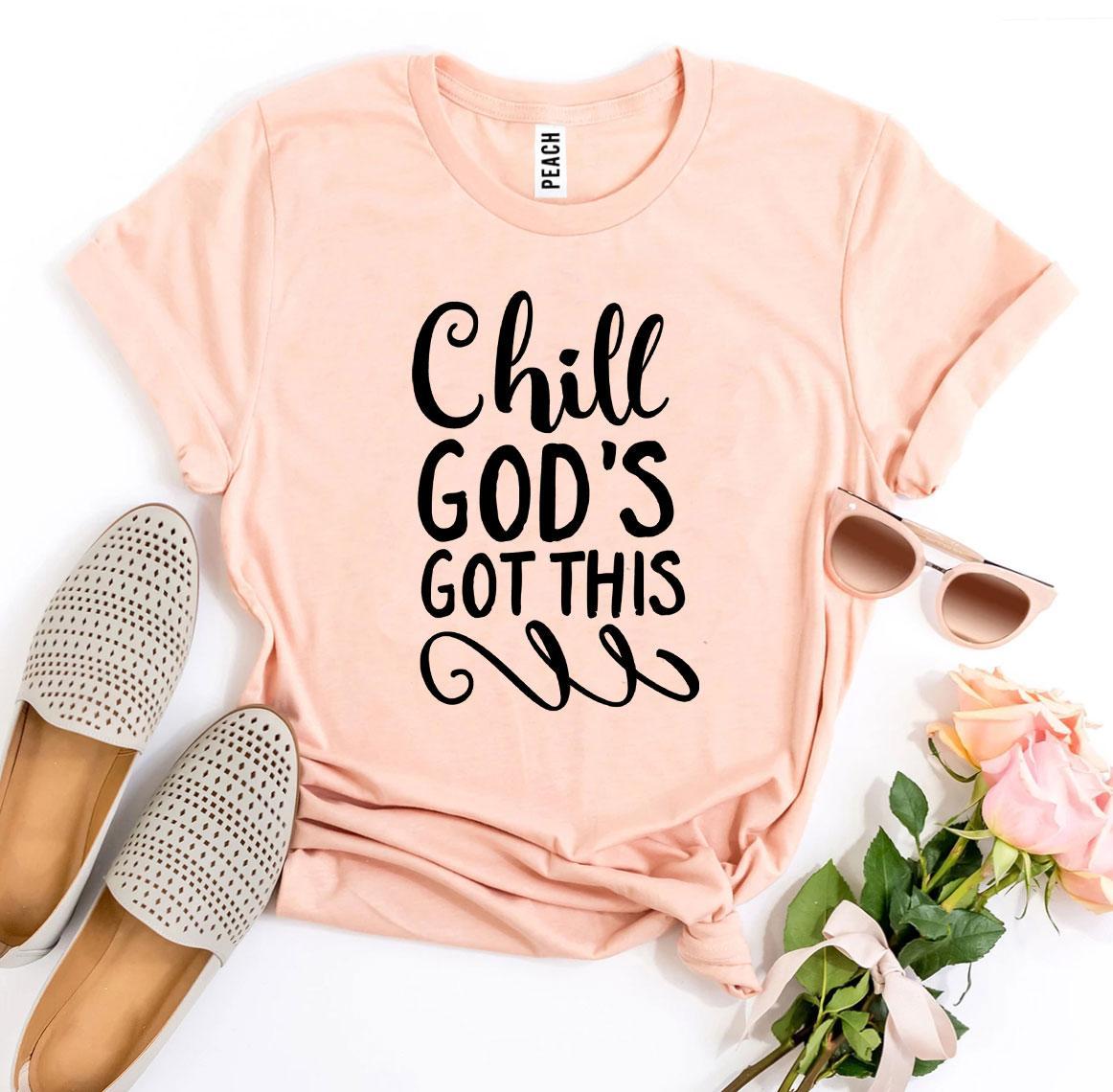 Chill — God's Got This | Soft Faith Tee for Women