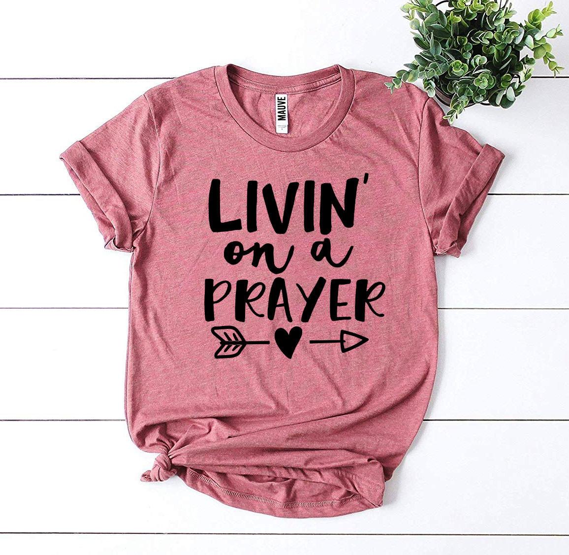 Living on a Prayer | Women's Faith Cotton Tee