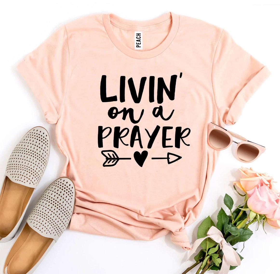 Living on a Prayer | Women's Faith Cotton Tee