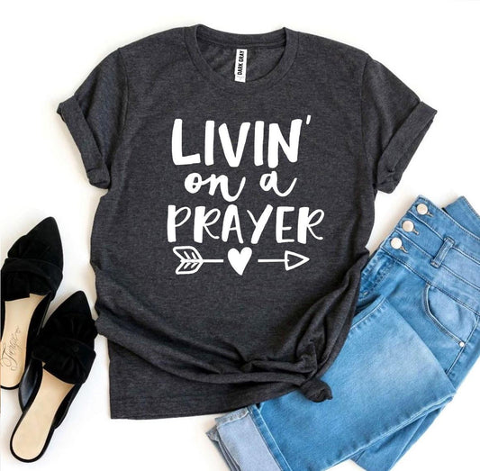 Living on a Prayer | Women's Faith Cotton Tee