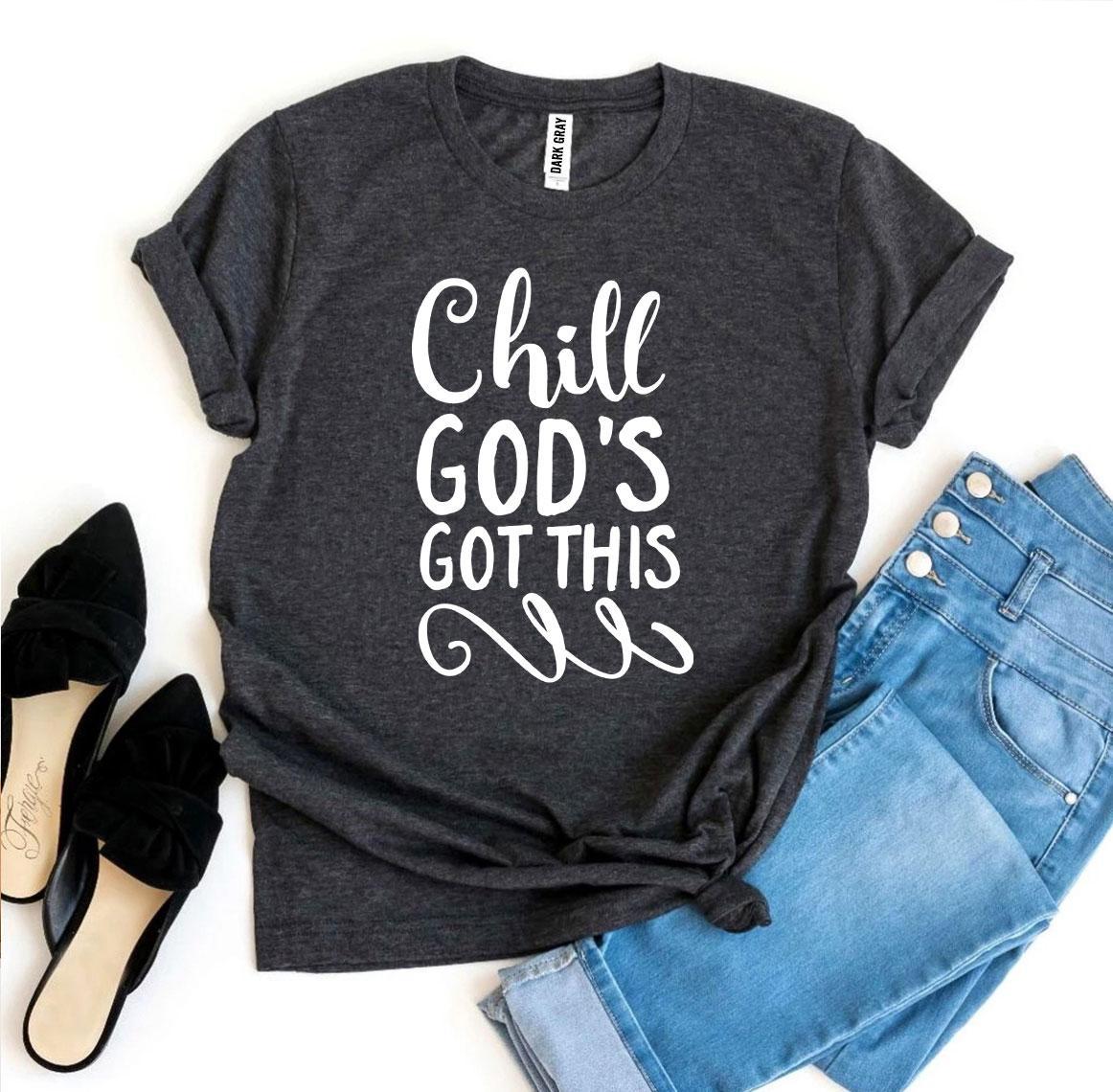 Chill — God's Got This | Soft Faith Tee for Women