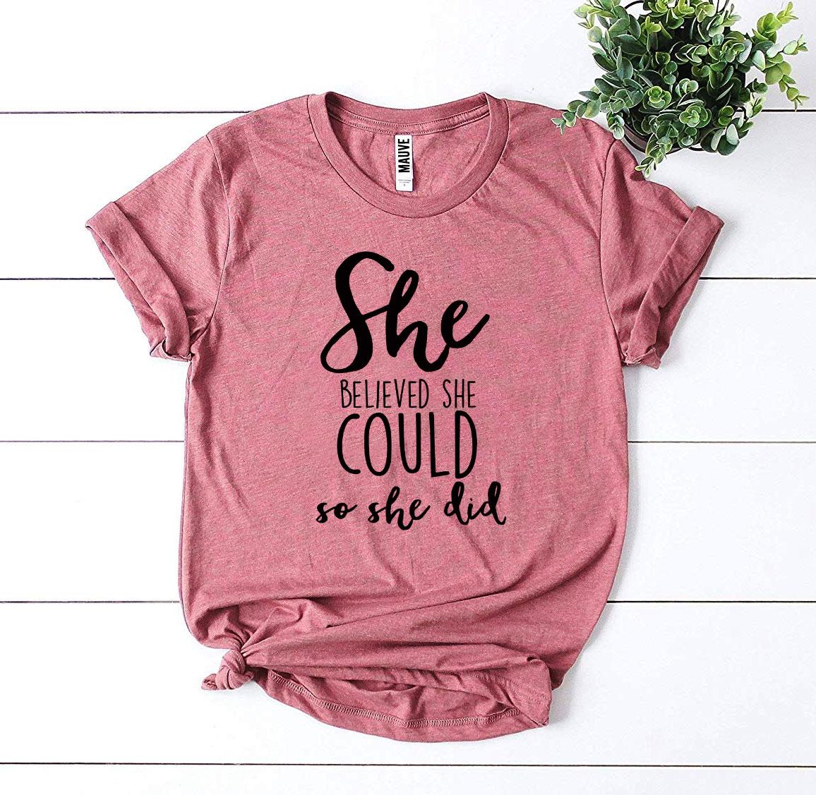 She Believed She Could | Women's Empowerment Cotton Tee