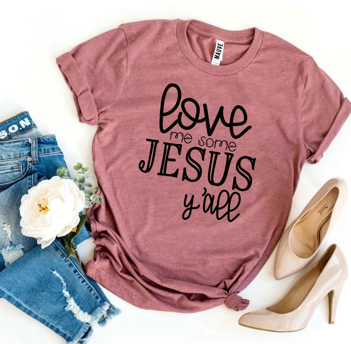 Love Me Some Jesus | Soft Everyday Faith Tee
