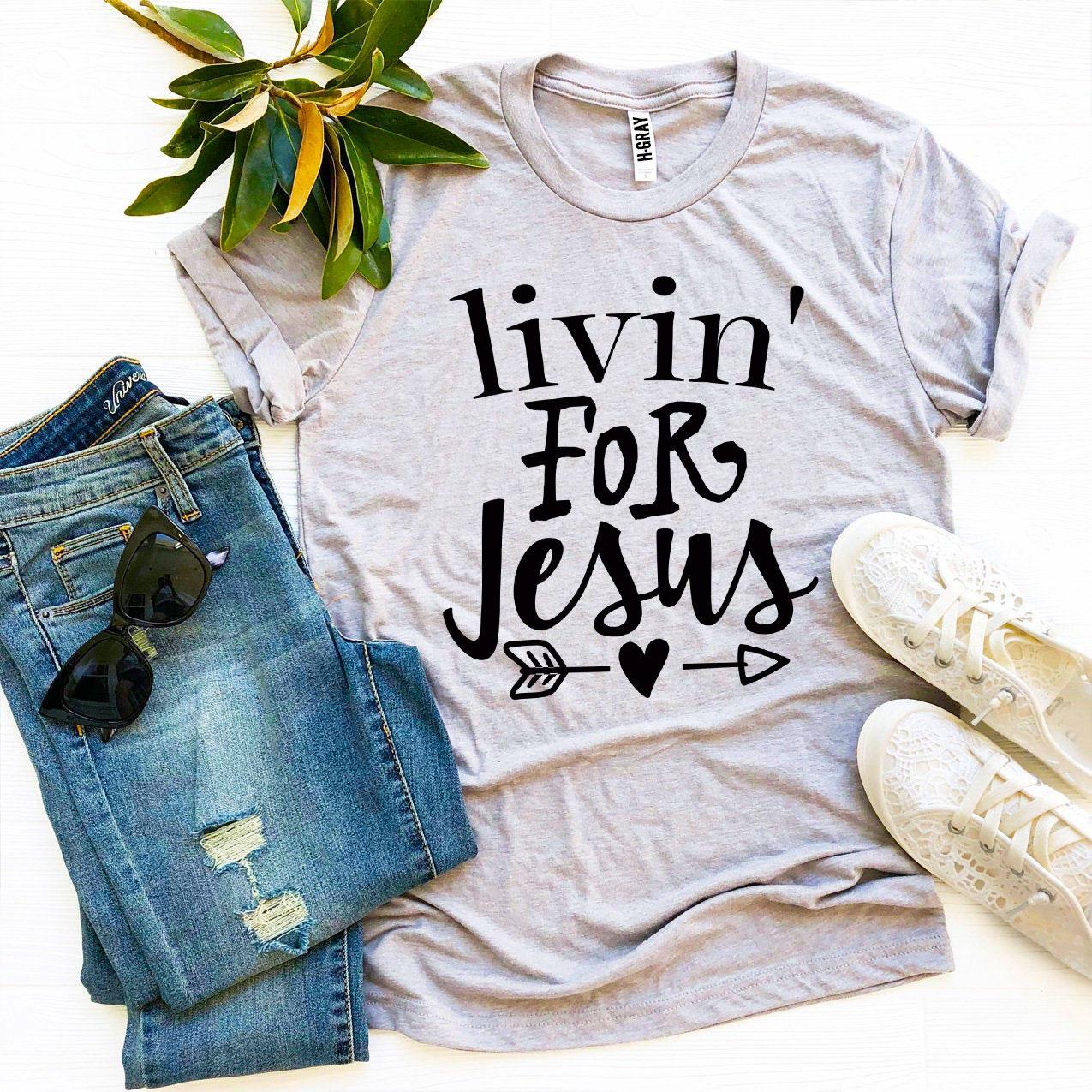 Living for Jesus | Premium Cotton Faith Tee