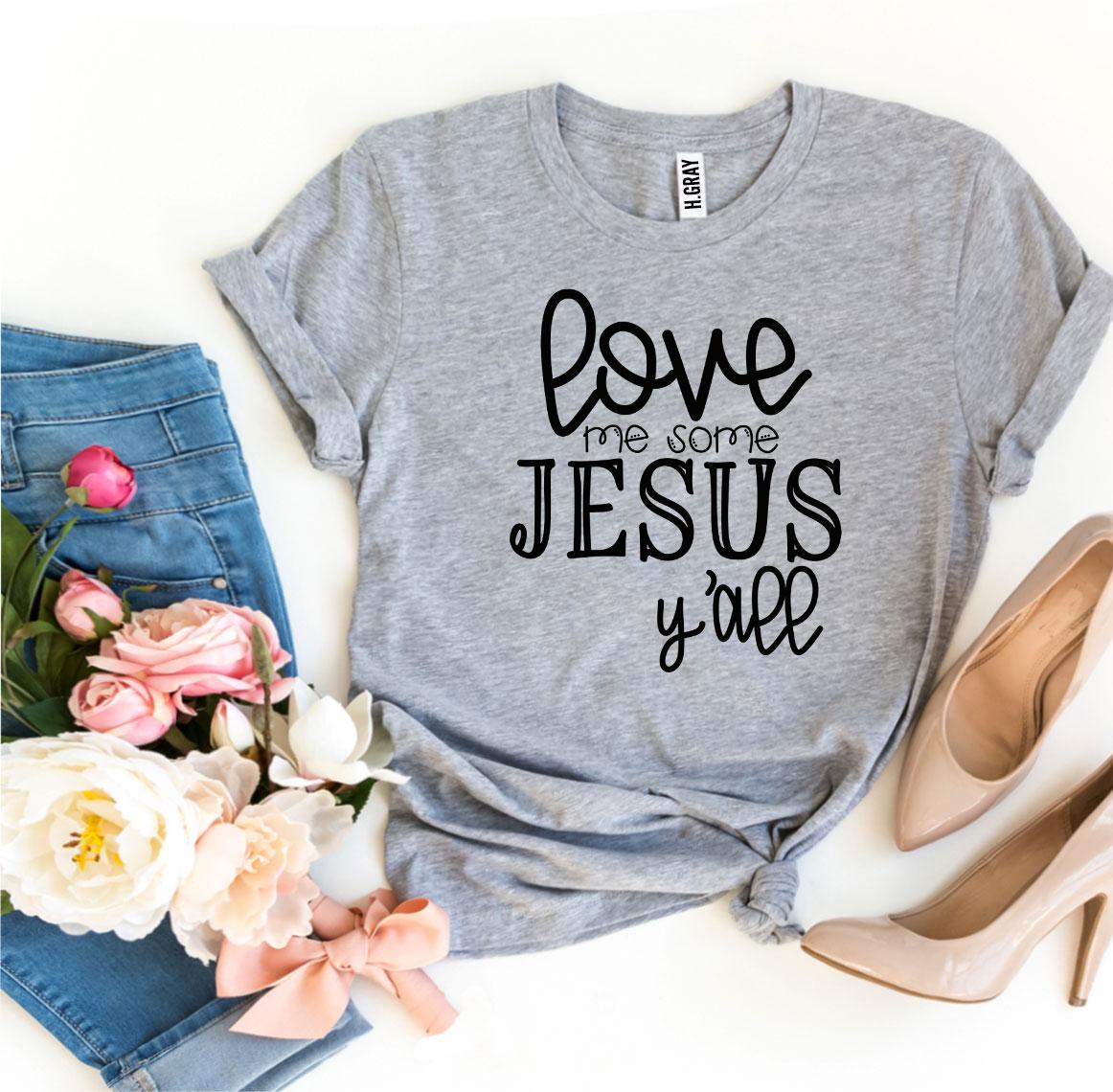 Love Me Some Jesus | Soft Everyday Faith Tee
